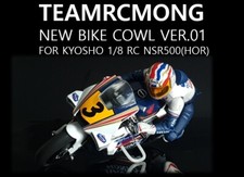 TEAMRCMONG NEW BIKE COWL VER.01 for Kyosho 1/8 RC bike HOR NSR500