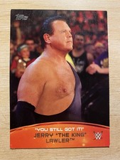 2015 Topps WWE Crowd Chants You Still Got This #6 Jerry The King Lawler