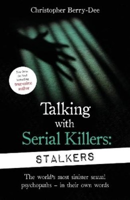 Christopher Berry-D Talking With Serial Killers: Stalke (Paperback) (UK IMPORT)