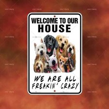 Welcome to Our House Dogs metal Sign Home room wall art gift decor funny A1435