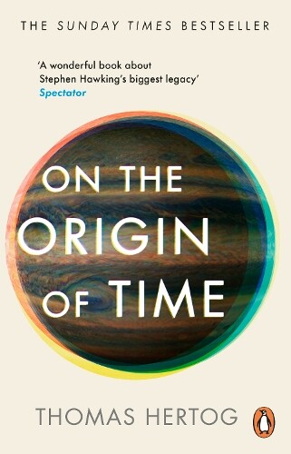 Thomas Hertog On the Origin of Time (Tascabile)