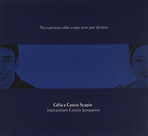 Celia & Cassi Scapin - So a Pessoa Sabe O Том, что сейчас происходит в Дентро [Новый диск] Бразилия - Я