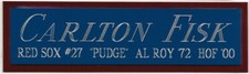 CARLTON FISK RED SOX NAMEPLATE FOR AUTOGRAPHED SIGNED BASEBALL-BAT-JERSEY-PHOTO
