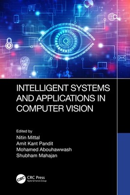 Intelligent Systems And Applications In Computer Vision