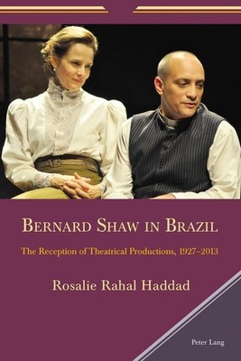 Bernard Shaw in Brazil Rosalie Rahal Haddad
