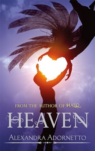 Heaven by Alexandra Adornetto - - Image 4