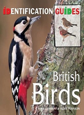 British Birds: Identification Guide (Identification Guides),Alan
