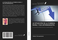 Feleke Yehuwalashet | LA SituaciÓN DE LA Pobreza Rural Y SUS Determinantes