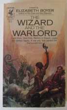 The Wizard and Warlord (The World of the Alfar #4) Elizabeth Boyer PB Del Rey