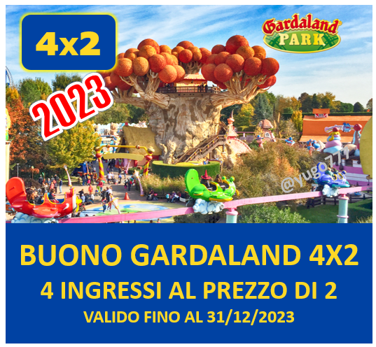 Gardaland 4x2 Discount Voucher - 4 Tickets for the Price of 2 - Valid for 2023-