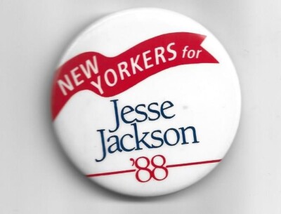 NEW YORKERS for JESSE JACKSON 1988 pin ALSO ALSO Ran pinback CIVIL RIGHTS