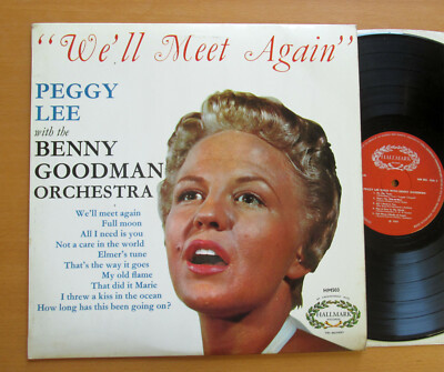 We'll Meet Again Peggy Lee Benny Goodman Orchestra 1960 Vinyl LP Hallmark HM503