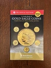 Whitman A Guide Book of Gold Eagle Coins Q. David Bowers Red Book Series