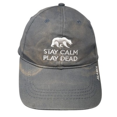Stay Calm Play Dead Alaska Baseball Cap Gray One Size Adjustable Embroidered