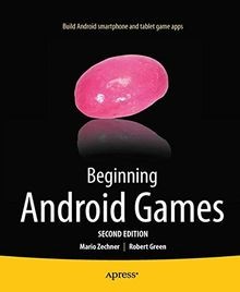 Beginning Android Games von Green, Robert, Zechner, Mario | Buch | Zustand gut