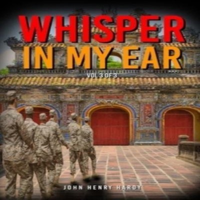 Whisper in my ear Volume 3 of 3 John Henry Hardy Hardcover Global