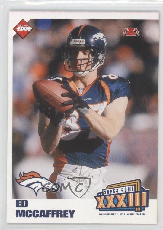 1999 Collector's Edge Super Bowl XXXIII Ed McCaffrey #B7 1p1