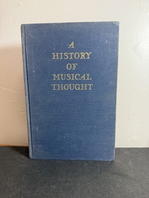 A History of Musical Thought by Donald N. Ferguson Third Edition Hardcover 1948