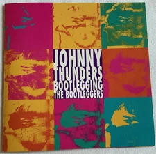 Bootlegging the Bootleggers Johnny Thunders CD 2004 Heartbreakers New York Dolls