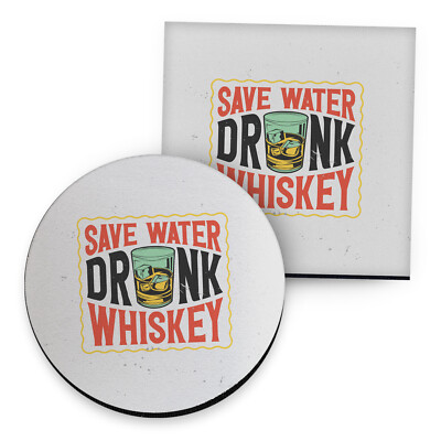Save Water Drink Whiskey - Getränkeuntersetzer - rund oder eckig