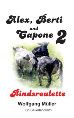 Alex Berti Und Capone: Rindsroulette