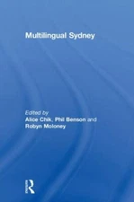 Multilingual Sydney, Hardcover by Chik, Alice (EDT); Benson, Phil (EDT); Molo...
