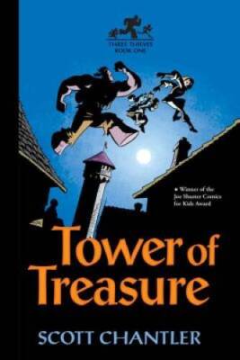 Tower of Treasure (Three Thieves) - Paperback By Chantler, Scott - GOOD