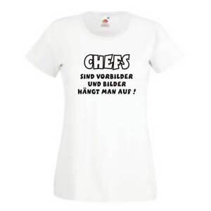 Chefs sind Vorbilder.. Sprüche T-Shirt Damen Funshirt witzig (GO078) | eBay