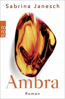 Ambra | Sabrina Janesch | deutsch