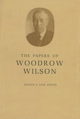 The Papers of Woodrow Wilson, Volume 57: April 5-April 22, 1919 by Woodrow Wils