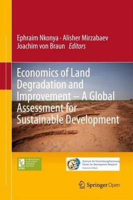 Economics of Land Degradation and Improvement - A Global Assessment for Sustaina