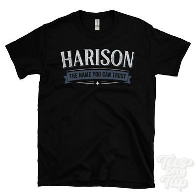 HARISON THE NAME YOU CAN TRUST T-SHIRT Herren & Damen Neuheit Familie Geschenkidee