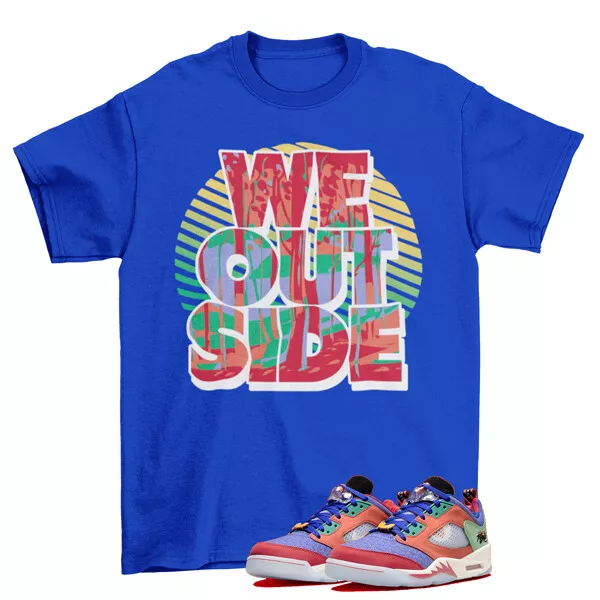We Outside Shirt to Match Air Jordan 5 Low Doernbecher DR6287 486