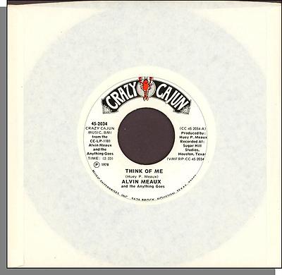 Alvin Meaux - Think of Me + Let's Go To Big Texas - 7'' Crazy Cajun Single!