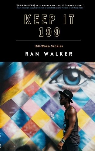 Ran Walker Keep It 100 (В мягкой обложке) (ИМПОРТ ИЗ Великобритании)