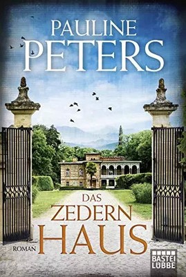 Das Zedernhaus: Roman, Pauline Peters