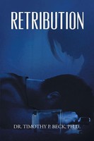 Timothy P. Beck | Retribution | Taschenbuch | Englisch (2016) | Xlibris