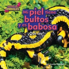 Mi piel tiene bultos y es babosa / My Skin is Bumpy and Slimy (Pistas De Animale