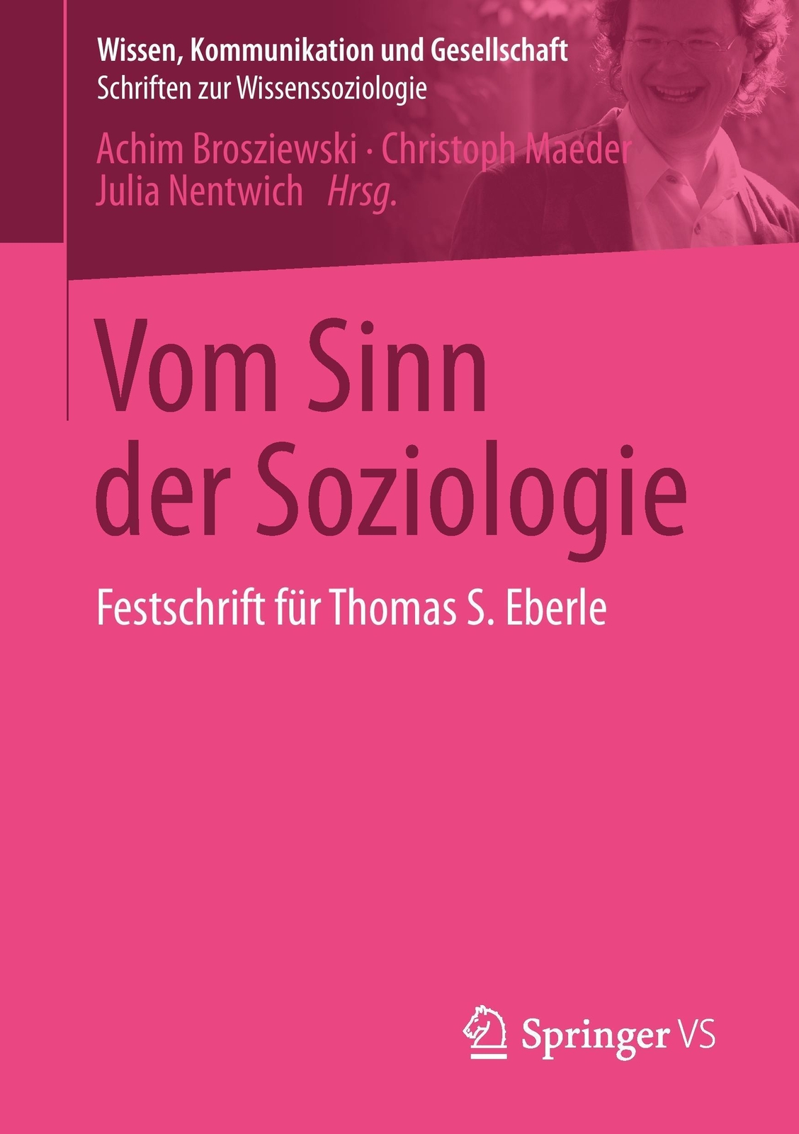 Thumbnail - Vom Sinn Der Soziologie Festschrift Für Thomas S. Eberle Brosziewski