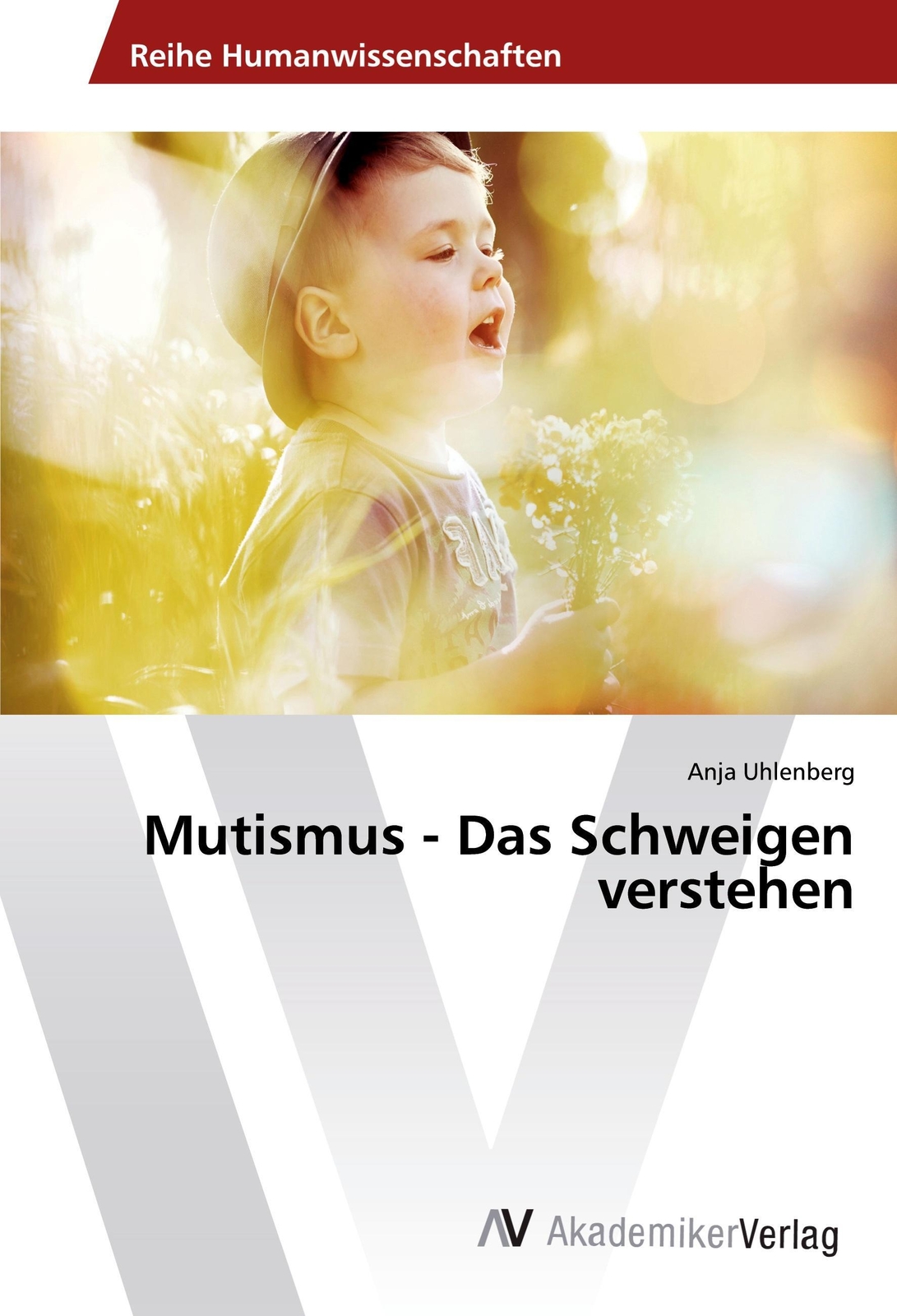 Thumbnail - Mutismus - Das Schweigen Verstehen | Anja Uhlenberg | Deutsch |