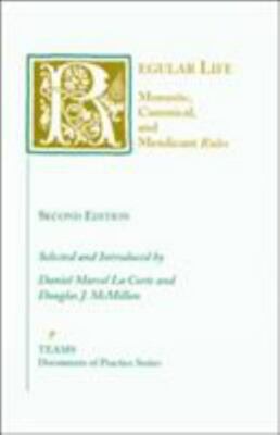 Regular Life : Monastic, Canonical, and Mendicant Rules, Paperback by LA Cort...