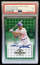 1998 Donruss Signature Adrian Beltre Series Millennium Marks Auto #/1100 PSA 7
