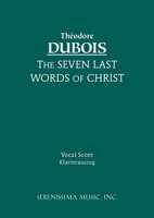 The Seven Last Words Of Christ | Vocal Score | Theodore Dubois | Taschenbuch
