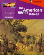 The American West 1840-1895 (Longman..., Rees, Rosemary
