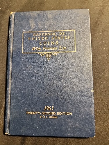 Handbook of United States Coins w Premium List 1965 Twenty-Second Edition Yeoman