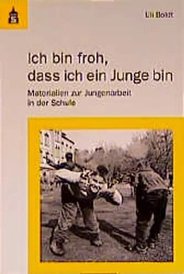 Ich bin froh, dass ich ein Junge bin