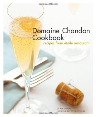 Domaine Chandon Cookbook,Jeff Morgan