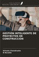 Sirisala Chandrusha (U. A.) | GestiÓN Inteligente De Proyectos De ConstrucciÓN