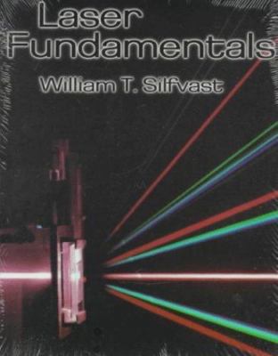 Laser Fundamentals, Silfvast, William T., Very Good Book