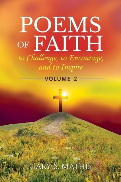Poems Of Faith To Challenge, To Encourage, And To Inspire, Volume 2 Mathis Buch-image